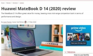 外媒评华为MateBook D：高颜值+硬核技术，在线办公、学习之选